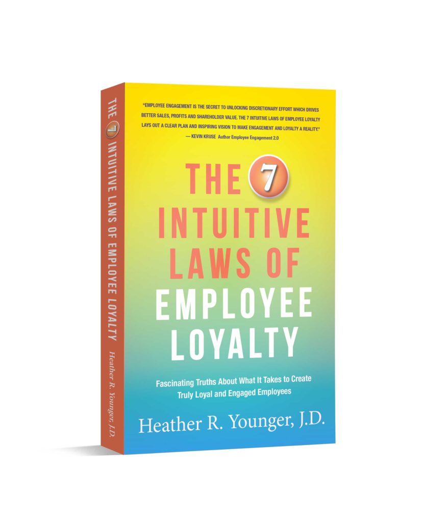 The 7 Intuitive Laws of Employee Loyalty